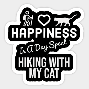 Happiness Is A Day Spent Hiking With My Cat Sticker